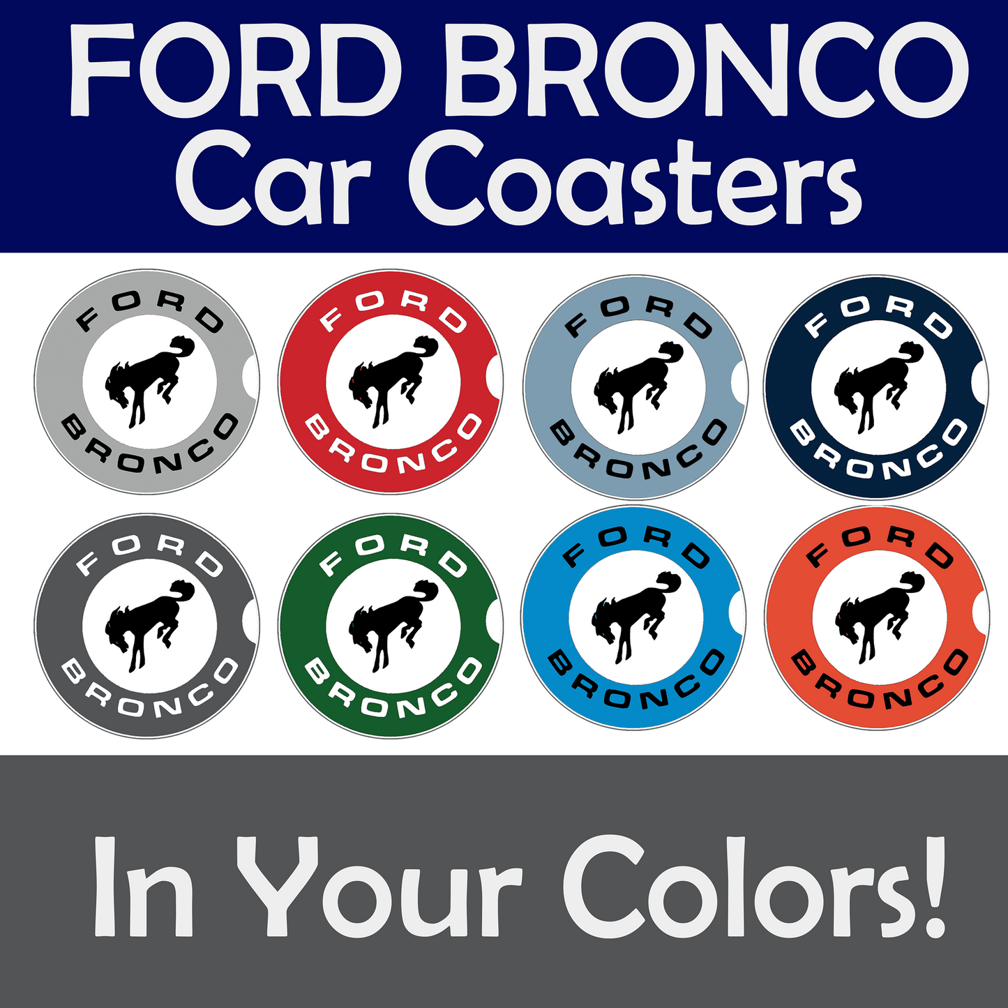 Ford Bronco Car Coasters In Your Color!